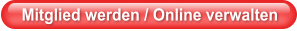 Mitglied werden / Online verwalten